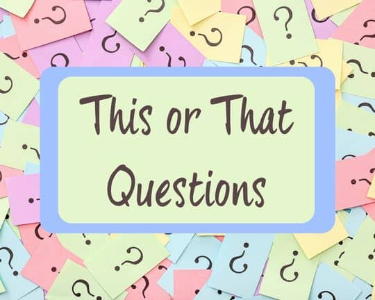 This or That Questions